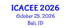 International Conference on Architectural, Civil and Environmental Engineering (ICACEE) October 25, 2026 - Bali, Indonesia