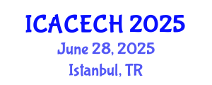International Conference on Architectural Conservation, Engineering and Cultural Heritage (ICACECH) June 28, 2025 - Istanbul, Turkey