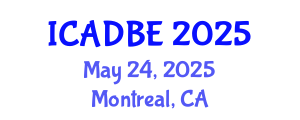 International Conference on Architectural Design and Bridge Engineering (ICADBE) May 24, 2025 - Montreal, Canada