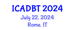 International Conference on Architectural Design and Building Technology (ICADBT) July 22, 2024 - Rome, Italy