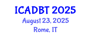 International Conference on Architectural Design and Building Technology (ICADBT) August 23, 2025 - Rome, Italy