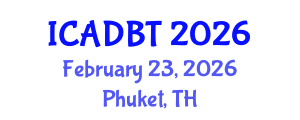 International Conference on Architectural Design and Building Technology (ICADBT) February 23, 2026 - Phuket, Thailand International Conference on Architectural Design and Building Technology (ICADBT) February 23, 2026 - Phuket, Thailand