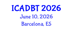 International Conference on Architectural Design and Building Technology (ICADBT) June 10, 2026 - Barcelona, Spain