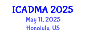 International Conference on Architectural Design and Modern Architecture (ICADMA) May 11, 2025 - Honolulu, United States