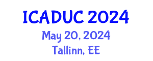 International Conference on Architectural Design and Urban Context (ICADUC) May 20, 2024 - Tallinn, Estonia