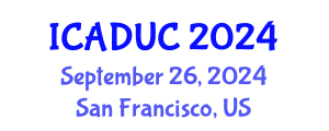International Conference on Architectural Design and Urban Context (ICADUC) September 26, 2024 - San Francisco, United States