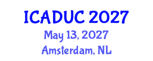 International Conference on Architectural Design and Urban Context (ICADUC) May 13, 2027 - Amsterdam, Netherlands International Conference on Architectural Design and Urban Context (ICADUC) May 13, 2027 - Amsterdam, Netherlands