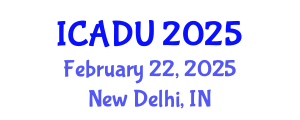 International Conference on Architectural Design and Urbanism (ICADU) February 22, 2025 - New Delhi, India