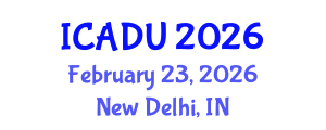 International Conference on Architectural Design and Urbanism (ICADU) February 23, 2026 - New Delhi, India International Conference on Architectural Design and Urbanism (ICADU) February 23, 2026 - New Delhi, India