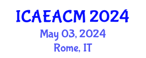 International Conference on Architectural Engineering and Advanced Computational Mechanics (ICAEACM) May 03, 2024 - Rome, Italy