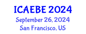 International Conference on Architectural Engineering and Built Environment (ICAEBE) September 26, 2024 - San Francisco, United States