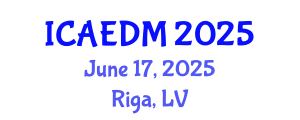 International Conference on Architectural Engineering and Design Management (ICAEDM) June 17, 2025 - Riga, Latvia