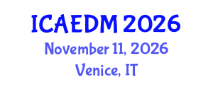 International Conference on Architectural Engineering and Design Management (ICAEDM) November 11, 2026 - Venice, Italy