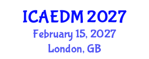 International Conference on Architectural Engineering and Design Management (ICAEDM) February 15, 2027 - London, United Kingdom International Conference on Architectural Engineering and Design Management (ICAEDM) February 15, 2027 - London, United Kingdom