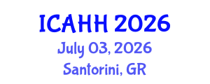 International Conference on Architectural Humanities and History (ICAHH) July 03, 2026 - Santorini, Greece International Conference on Architectural Humanities and History (ICAHH) July 03, 2026 - Santorini, Greece