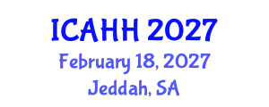 International Conference on Architectural Humanities and History (ICAHH) February 18, 2027 - Jeddah, Saudi Arabia International Conference on Architectural Humanities and History (ICAHH) February 18, 2027 - Jeddah, Saudi Arabia