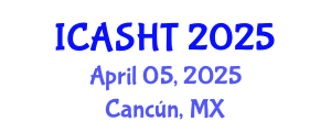 International Conference on Architectural Studies, History and Theories (ICASHT) April 05, 2025 - Cancún, Mexico