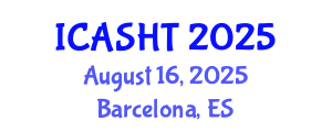 International Conference on Architectural Studies, History and Theories (ICASHT) August 16, 2025 - Barcelona, Spain
