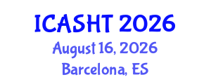 International Conference on Architectural Studies, History and Theories (ICASHT) August 16, 2026 - Barcelona, Spain