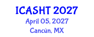 International Conference on Architectural Studies, History and Theories (ICASHT) April 05, 2027 - Cancún, Mexico International Conference on Architectural Studies, History and Theories (ICASHT) April 05, 2027 - Cancún, Mexico