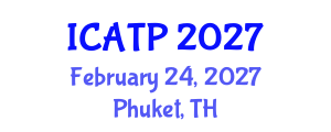 International Conference on Architectural Theory and Practice (ICATP) February 24, 2027 - Phuket, Thailand International Conference on Architectural Theory and Practice (ICATP) February 24, 2027 - Phuket, Thailand
