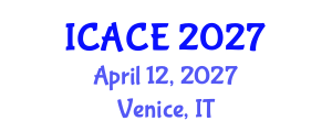 International Conference on Architecture and Civil Engineering (ICACE) April 12, 2027 - Venice, Italy International Conference on Architecture and Civil Engineering (ICACE) April 12, 2027 - Venice, Italy