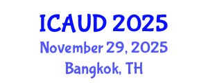 International Conference on Architecture and Urban Design (ICAUD) November 29, 2025 - Bangkok, Thailand