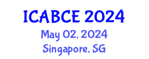 International Conference on Architecture, Building and Civil Engineering (ICABCE) May 02, 2024 - Singapore, Singapore