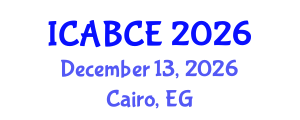 International Conference on Architecture, Building and Civil Engineering (ICABCE) December 13, 2026 - Cairo, Egypt International Conference on Architecture, Building and Civil Engineering (ICABCE) December 13, 2026 - Cairo, Egypt