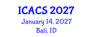 International Conference on Architecture, Culture and Spirituality (ICACS) January 14, 2027 - Bali, Indonesia International Conference on Architecture, Culture and Spirituality (ICACS) January 14, 2027 - Bali, Indonesia