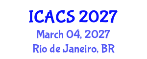 International Conference on Architecture, Culture and Spirituality (ICACS) March 04, 2027 - Rio de Janeiro, Brazil International Conference on Architecture, Culture and Spirituality (ICACS) March 04, 2027 - Rio de Janeiro, Brazil