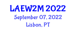 International Conference on Architecture, Ecology, Water and Waste Management (LAEW2M) September 07, 2022 - Lisbon, Portugal