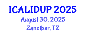 International Conference on Architecture, Landscape, Interior Design and Urban Planning (ICALIDUP) August 30, 2025 - Zanzibar, Tanzania