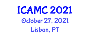 International Conference on Architecture, Materials and Construction (ICAMC) October 27, 2021 - Lisbon, Portugal