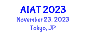 International Conference on Artificial Intelligence and Application Technologies (AIAT) November 23, 2023 - Tokyo, Japan International Conference on Artificial Intelligence and Application Technologies (AIAT) November 23, 2023 - Tokyo, Japan