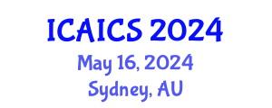 International Conference on Artificial Intelligence and Cognitive Science (ICAICS) May 16, 2024 - Sydney, Australia