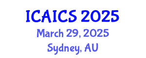 International Conference on Artificial Intelligence and Cognitive Science (ICAICS) March 29, 2025 - Sydney, Australia