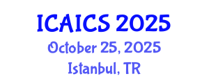International Conference on Artificial Intelligence and Cognitive Science (ICAICS) October 25, 2025 - Istanbul, Turkey