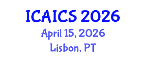 International Conference on Artificial Intelligence and Cognitive Science (ICAICS) April 15, 2026 - Lisbon, Portugal