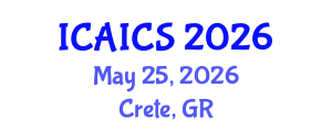 International Conference on Artificial Intelligence and Cognitive Science (ICAICS) May 25, 2026 - Crete, Greece International Conference on Artificial Intelligence and Cognitive Science (ICAICS) May 25, 2026 - Crete, Greece