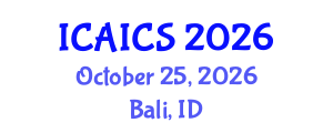 International Conference on Artificial Intelligence and Cognitive Science (ICAICS) October 25, 2026 - Bali, Indonesia