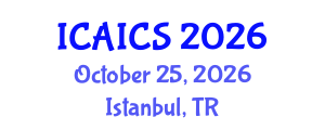 International Conference on Artificial Intelligence and Cognitive Science (ICAICS) October 25, 2026 - Istanbul, Turkey