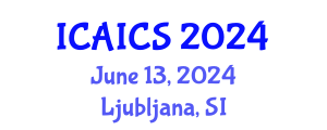 International Conference on Artificial Intelligence and Computer Science (ICAICS) June 13, 2024 - Ljubljana, Slovenia