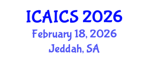 International Conference on Artificial Intelligence and Computer Science (ICAICS) February 18, 2026 - Jeddah, Saudi Arabia