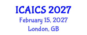 International Conference on Artificial Intelligence and Computer Science (ICAICS) February 15, 2027 - London, United Kingdom International Conference on Artificial Intelligence and Computer Science (ICAICS) February 15, 2027 - London, United Kingdom
