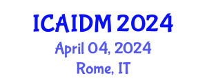 International Conference on Artificial Intelligence and Data Mining (ICAIDM) April 04, 2024 - Rome, Italy