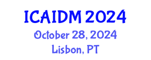 International Conference on Artificial Intelligence and Data Mining (ICAIDM) October 28, 2024 - Lisbon, Portugal