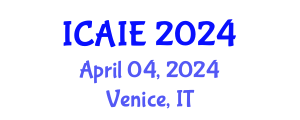 International Conference on Artificial Intelligence and Education (ICAIE) April 04, 2024 - Venice, Italy