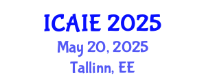 International Conference on Artificial Intelligence and Education (ICAIE) May 20, 2025 - Tallinn, Estonia