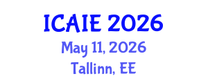 International Conference on Artificial Intelligence and Education (ICAIE) May 11, 2026 - Tallinn, Estonia International Conference on Artificial Intelligence and Education (ICAIE) May 11, 2026 - Tallinn, Estonia